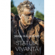 Statuia vivanta - Mihai Malaimare