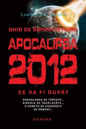 Apocalipsa 2012. Ce va fi după?