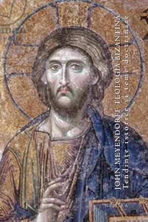 Teologia bizantină. Tendințe istorice și teme doctrinare (paperback)
