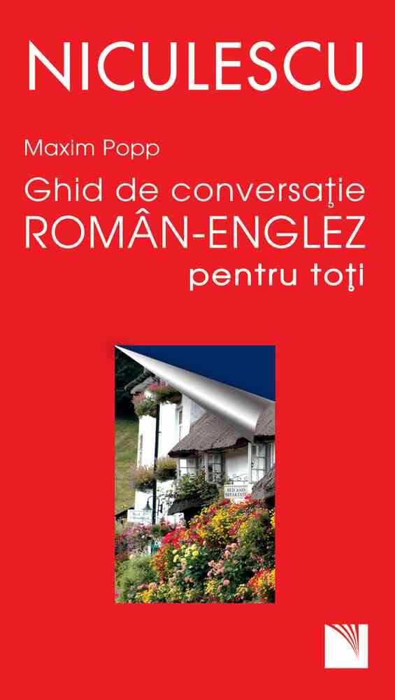 Ghid de conversaţie român-englez pentru toţi