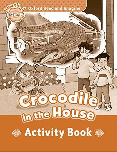 ORI Beginner: Crocodile In The House AB