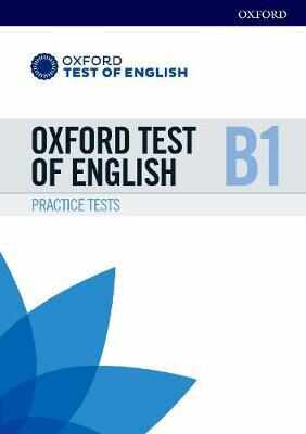 Oxford Test of English: B1: Practice Tests