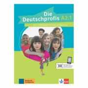 Die Deutschprofis A2. 1. Kurs- und Übungsbuch mit Audios und Clips online - Olga Swerlowa