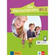 Die Deutschprofis B1. 2. Kurs- und Übungsbuch mit Audios und Clips online - Olga Swerlowa