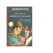 Aventurile lui Sherlock Holmes - Sir Arthur Conan Doyle
