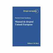 Manual de dreptul Uniunii Europene - Patrick Ernst Sensburg