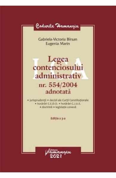 Legea contenciosului administrativ nr. 554/2004 adnotata - Gabriela Victoria Birsan, Eugenia Marin