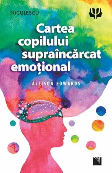 Cartea copilului supraincarcat emotional - Allison Edwards