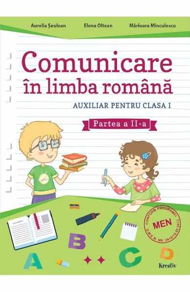 Comunicare in limba romana - Clasa 1 Partea 2 - Aurelia Seulean, Elena Oltean, Marioara Minculescu