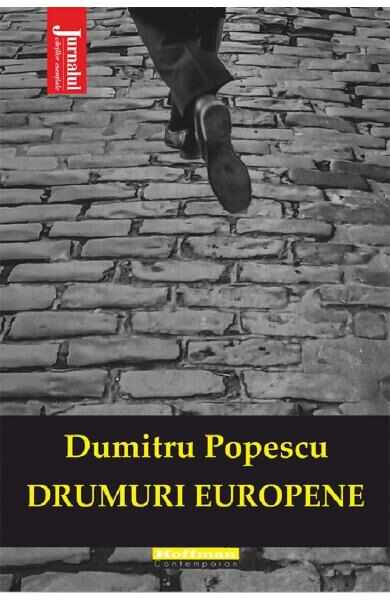 Drumuri europene - Dumitru Popescu