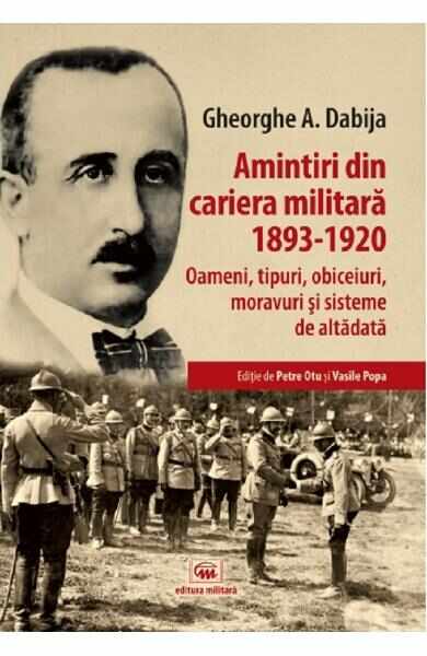 Amintiri din cariera militara 1893-1920 - Gheorghe A. Dabija