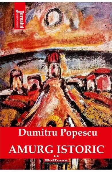 Amurg istoric Vol.2 - Dumitru Popescu