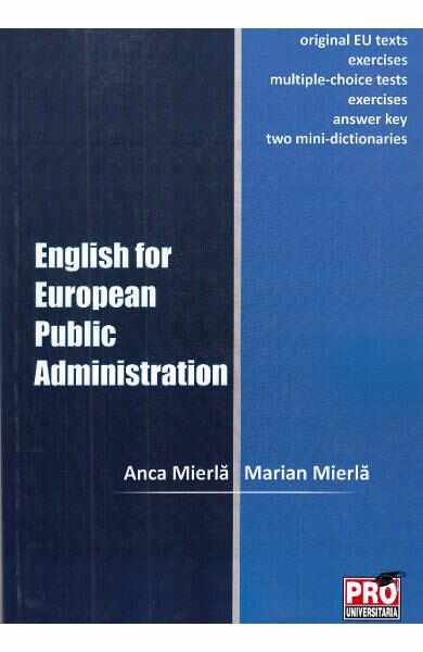 English for European Public Administration - Anca Mierla, Marian Mierla