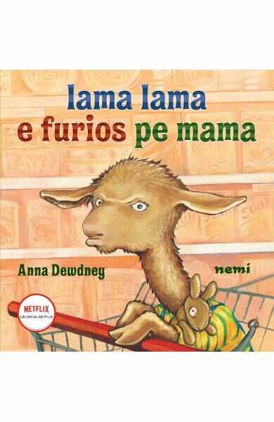 Lama Lama e furios pe mama - Anna Dewdney