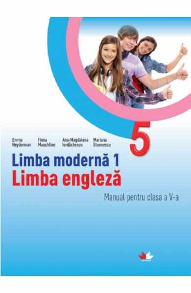 Limba engleza. Limba moderna 1 - Clasa 5 - Manual - Emma Heyderman, Fiona Mauchline