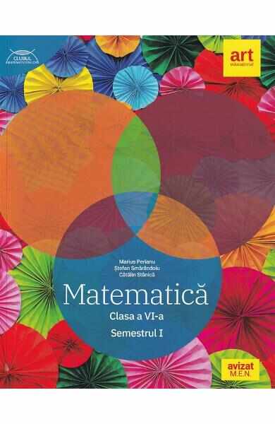 Matematica - Clasa 6. Sem.1 - Traseul albastru - Marius Perianu, Stefan Smarandoiu, Catalin Stanica