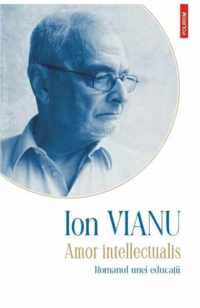 Amor intellectualis - Ion Vianu
