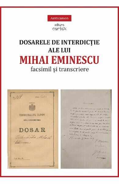 Dosarele de interdictie ale lui Mihai Eminescu - Miruna Lepus