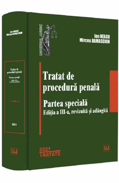 Tratat de procedura penala. Partea speciala - Ion Neagu, Mircea Damaschin