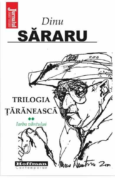 Trilogia taraneasca Vol.2: Iarba vantului - Dinu Sararu