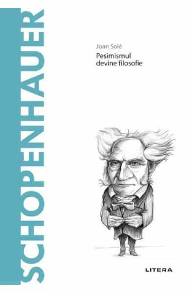 Descopera filosofia. Schopenhauer - Joan Sole