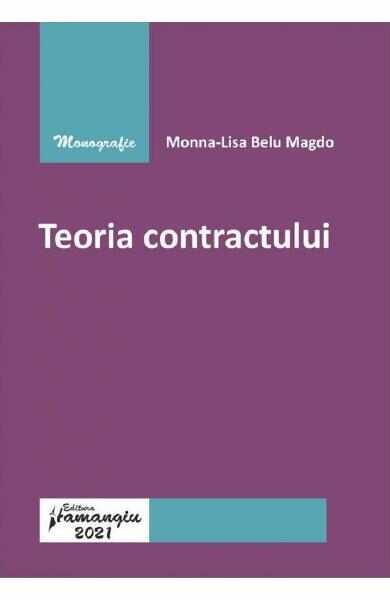 Teoria contractului - Monna-Lisa Belu Magdo