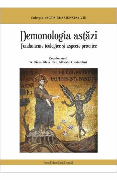 Demonologia astazi - William Bleiziffer, Alberto Castaldini