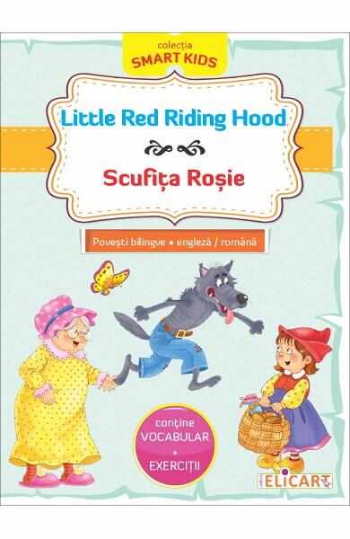 Little Red Riding Hood. Scufita Rosie - Fratii Grimm
