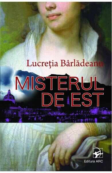 Misterul de Est - Lucretia Barladeanu