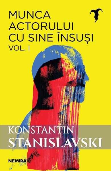 Munca actorului cu sine insusi Vol.1 - Konstantin Stanislavski