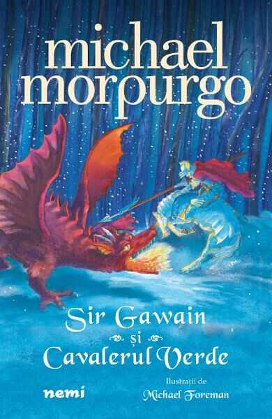 Sir Gawain si cavalerul verde - Michael Morpurgo