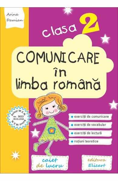 Comunicare in limba romana - Clasa 2 - Caiet - Arina Damian