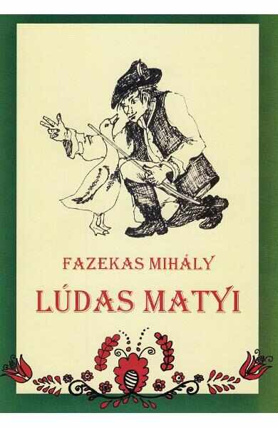 Ludas Matyi - Fazekas Mihaly