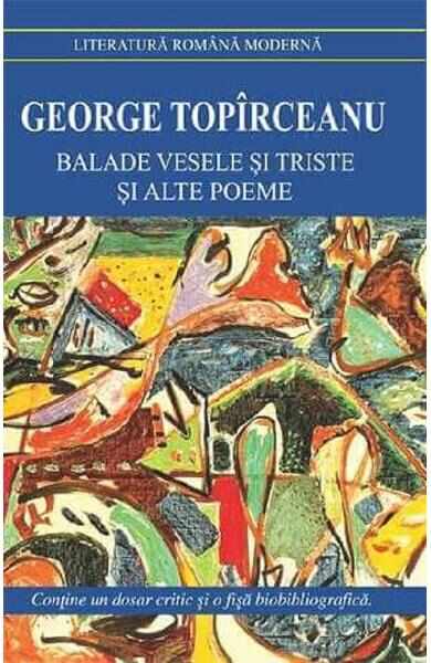 Balade vesele si triste si alte poeme - George Topriceanu