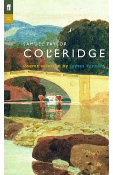 Samuel Taylor Coleridge. Poet to Poet - Samuel Taylor Coleridge, James Fenton