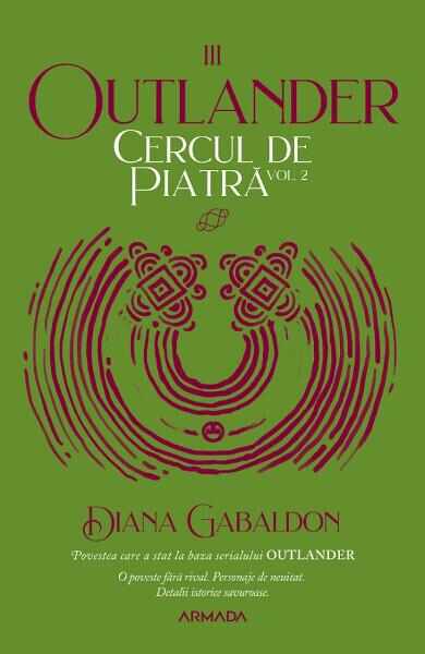 Cercul de piatra Vol.2. Seria Outlander. Partea 3 - Diana Gabaldon
