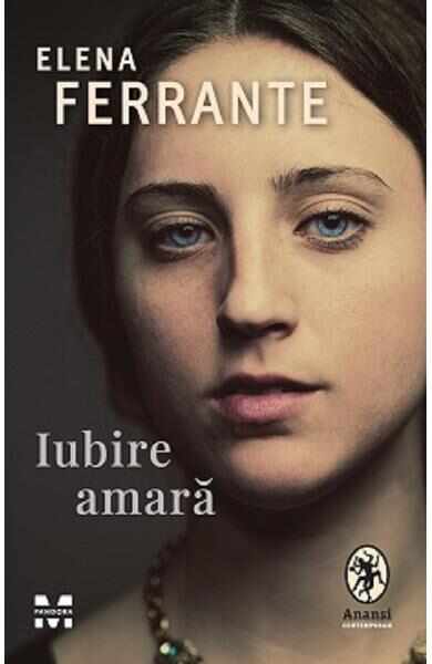 Iubire amara - Elena Ferrante