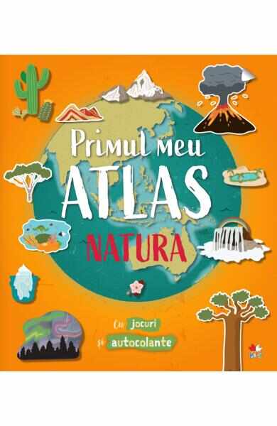 Primul meu atlas. Natura