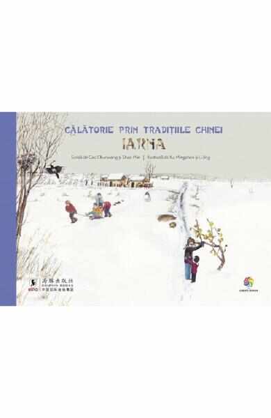 Calatorie prin traditiile Chinei. Iarna - Gao Chunxiang, Shao Min