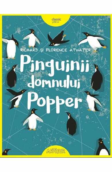 Pinguinii domnului Popper - Richard Atwater, Florence Atwater