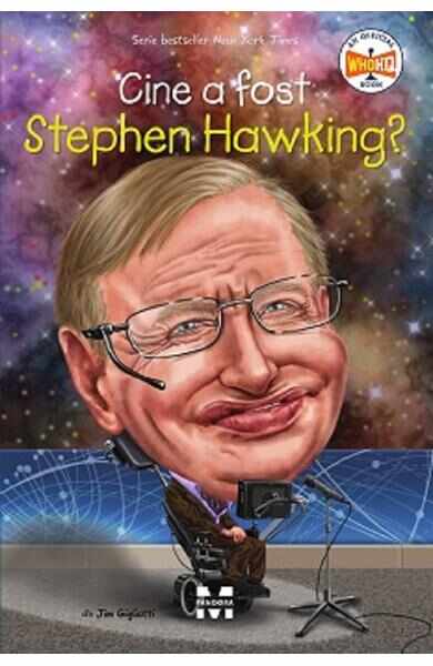 Cine a fost Stephen Hawking? - Jim Gigliotti