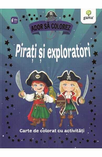 Pirati si exploratori. Ador sa colorez