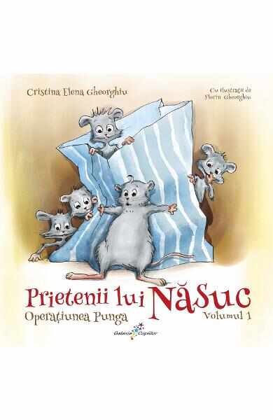 Prietenii lui Nasuc Vol.1: Operatiunea punga - Cristina Elena Gheorghiu