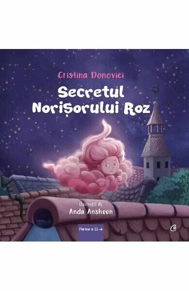 Secretul norisorului roz - Cristina Donovici