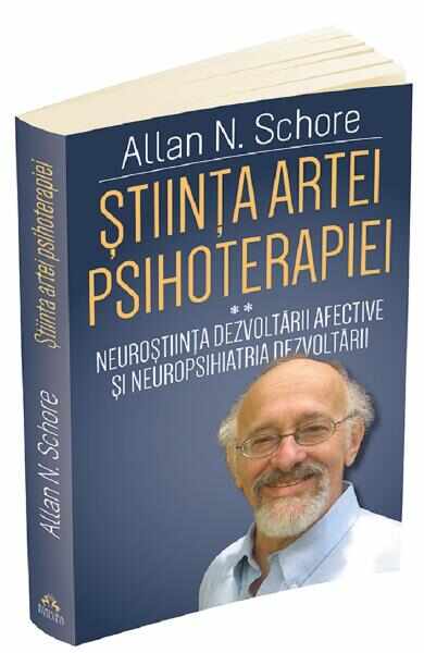 Stiinta artei psihoterapiei. Vol.2 - Allan N. Schore