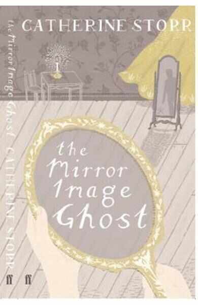 The Mirror Image Ghost - Catherine Storr