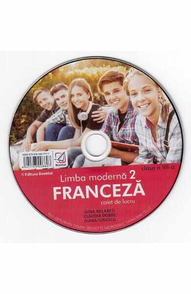 CD Limba franceza. Limba moderna 2 - Clasa 7 - Gina Belabed, Claudia Dobre, Diana Ionescu