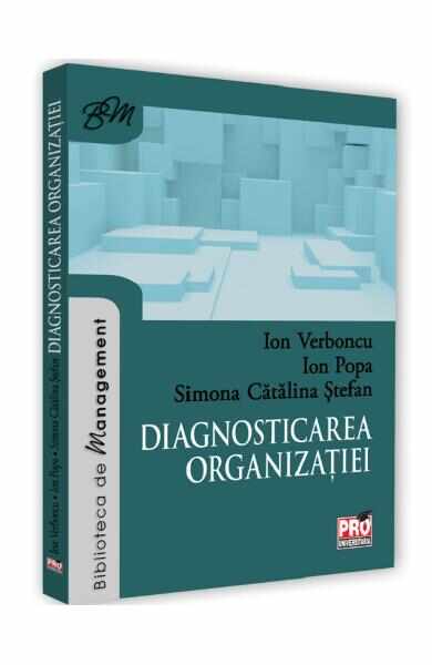 Diagnosticarea organizatiei - Ion Verboncu, Ion Popa, Simona Catalina Stefan