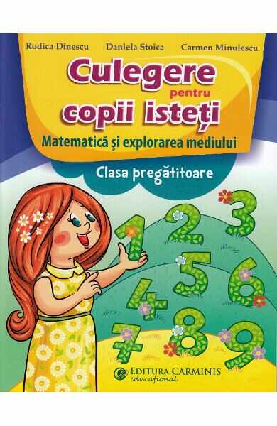 Matematica. Culegere pentru copii isteti - Clasa pregatitoare - Rodica Dinescu
