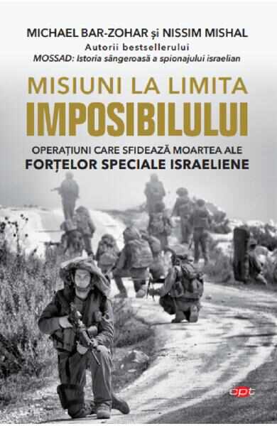 Misiuni la limita imposibilului - Michael Bar-Zohar, Nissim Mishal
